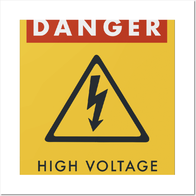 Warning High Voltage Sign Danger Wall Art by fromherotozero